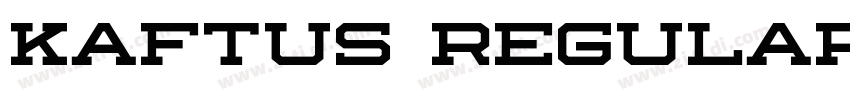 Kaftus Regular字体转换 Kaftus Regular字体转换